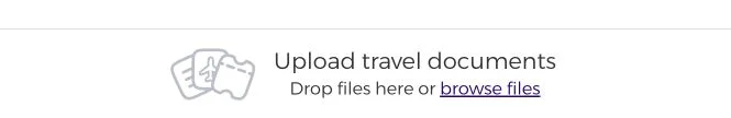 Upload travel documents area with drag-and-drop and browse files options